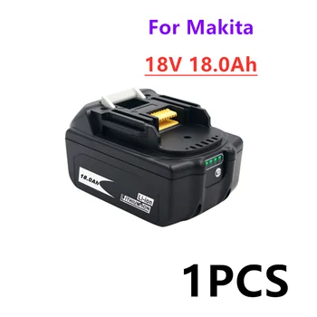 100% BL 1860 18V 18000mAh Литий-ионная Аккумуляторная Батарея для Makita 18v Battery BL1840 BL1850 BL1830 BL1860B LXT 400 + Зарядное устройство