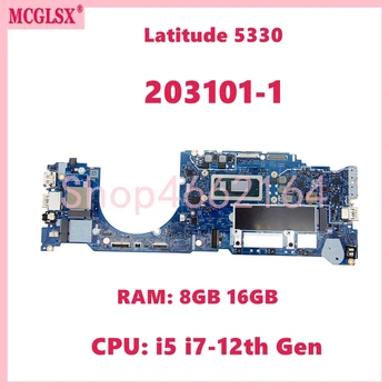 203101-1 С процессором i5 i7-12th поколения Оперативная Память: 8 ГБ 16 ГБ Материнская Плата для ноутбука Dell Latitude 5330 Материнская Плата Ноутбука 00M22M 00WYN0 01JYWX