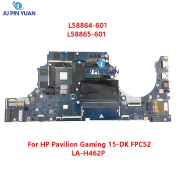 L58864-601 L58865-601 Для HP Pavilion Gaming 15-DK Материнская плата ноутбука FPC52 LA-H462P Материнская плата GTX 1650 4GB i5-/i7 Протестирована