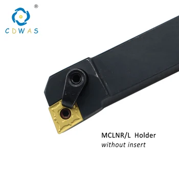 MCLNR MCLNL 1616H12 2020K12 2525M12 Внешний Токарный Инструмент С ЧПУ Держатель Инструмента для CNMG120404 08 Вставляет Токарные Режущие Инструменты