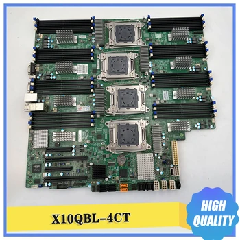X10QBL-4CT Серверный Четырехъядерный Разъем R3 LGA2011 Материнская плата E7-4800 /E7-8800 V4/V3 Порты DDR4 10GBase-T для Supermicro
