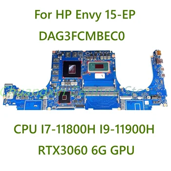 Для ноутбука HP Envy 15-EP Материнская плата DAG3FCMBEC0 с процессором I7-11800H I9-11900H 100% Протестирована, Полностью Работает