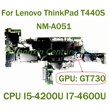 Для ноутбука Lenovo ThinkPad T440S материнская плата NM-A051 с процессором I5-4200U I7-4600U графический процессор: GT730 100% Протестирован, полностью работает
