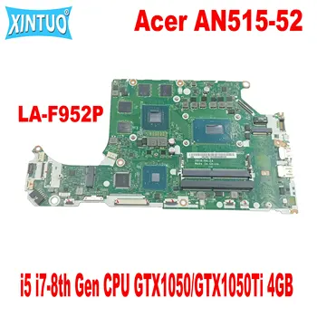 Материнская плата DH5VF LA-F952P для ноутбука Acer AN515-52 Материнская плата с процессором I5 I7-8th поколения GTX1050/GTX1050Ti 4 ГБ GPU DDR4 Протестирована