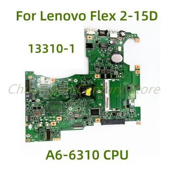 Подходит для материнской платы ноутбука Lenovo Flex 2-15D 13310-1 с процессором A6-6310 100% протестировано, полностью работает